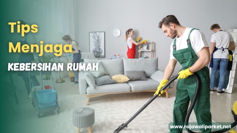 tips menjaga kebersihan rumah