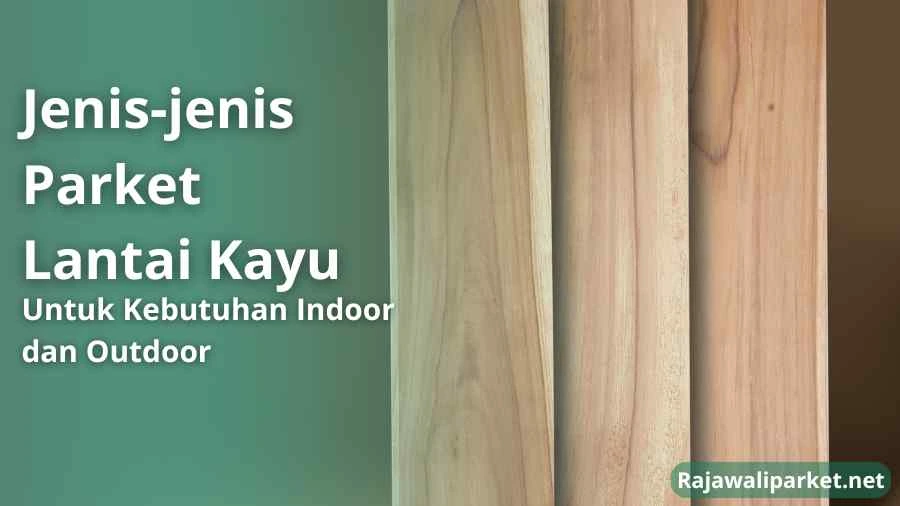 jenis-jenis lantai kayu