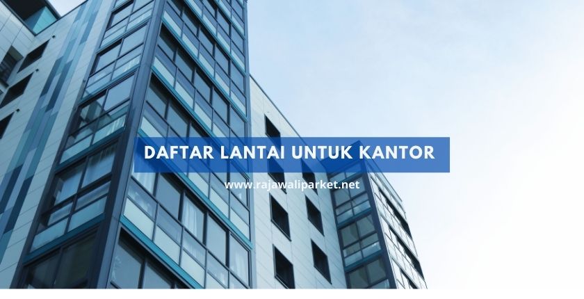 Lantai Kantor Terbaik