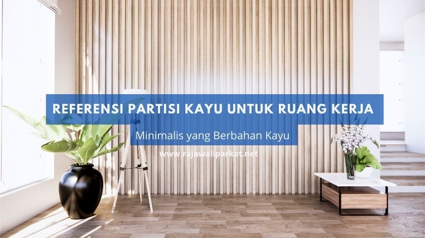 Partisi Kayu untuk Ruang Kerja 1