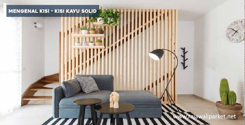 Fungsi kisi-kisi kayu solid pada Hunian