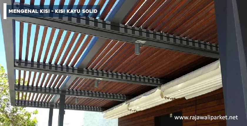 Fungsi kisi-kisi kayu solid pada Hunian