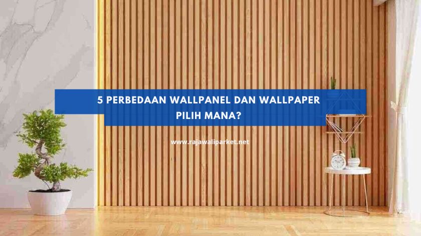 Perbedaan wallpanel dan wallpaper (1)