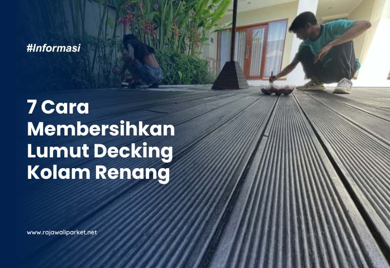 Membersihkan Lumut Decking