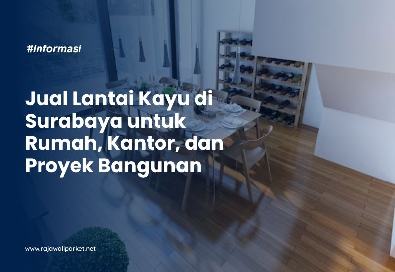 Lantai Kayu Surabaya